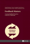 Feedback Matters: Current Feedback Practices in the EFL Classroom New edition