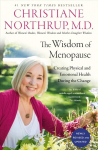 Wisdom of Menopause: Creating Physical and Emotional Health During the Change 3rd Revised edition