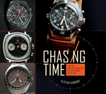 Chasing Time: Vintage Wristwatches for the Discerning Collector: Vintage Wristwatches for the Discerning Collector