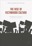 Rise of Victimhood Culture: Microaggressions, Safe Spaces, and the New Culture Wars 1st ed. 2018