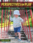 Perspectives on Play: Learning for Life 3rd edition