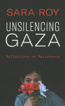 Unsilencing Gaza: Reflections on Resistance