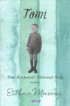 Tomi: Tomi Reichental's Holocaust Story