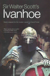 Sir Walter Scott's Ivanhoe: Newly Adapted for the Modern Reader by David Purdie