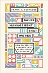 Sales Management That Works: How to Sell in a World that Never Stops Changing