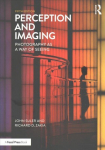 Perception and Imaging: Photography as a Way of Seeing 5th edition