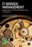 IT Service Management: Support for your ITSM Foundation exam 3rd New edition
