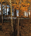 Eliot Porter - In the Realm of Nature: In the Realm of Nature