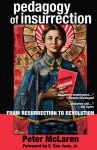 Pedagogy of Insurrection: From Resurrection to Revolution New edition
