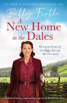 New Home in the Dales: A heartwarming, captivating rural saga set in World War 2
