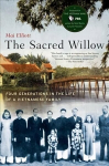 Sacred Willow: Four Generations in the Life of a Vietnamese Family 2nd Revised edition