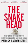Snakehead: An Epic Tale of the Chinatown Underworld and the American Dream