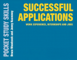 Successful Applications: Work Experience, Internships and Jobs 1st ed. 2019