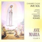 CD - Riga Chamber Choir AVE SOL - Ave Maria - Volume 1