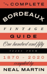 Complete Bordeaux Vintage Guide: 150 Years from 1870 to 2020