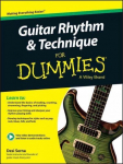 Guitar Rhythm and Techniques For Dummies, Book plus Online Video and Audio Instruction