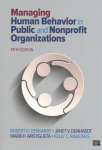 Managing Human Behavior in Public and Nonprofit Organizations, 5th Revised edition