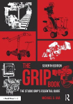 Grip Book: The Studio Grip's Essential Guide, 7th edition