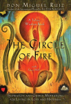 Circle of Fire: Inspiration and Guided Meditations for Living in Love and Happiness, 2nd Revised edition