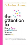 Attention Fix: How to Focus in a World that Wants to Distract You