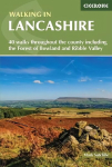 Walking in Lancashire: 40 walks throughout the county including the Forest of Bowland and Ribble Valley 3rd Revised edition