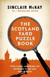 Scotland Yard Puzzle Book: Crime Scenes, Conundrums and Whodunnits to test your inner detective