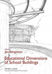 Educational Dimensions of School Buildings New edition
