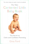 New Contented Little Baby Book: The Secret to Calm and Confident Parenting