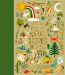 World Full of Nature Stories: 50 Folktales and Legends, Volume 9