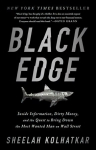 Black Edge: Inside Information, Dirty Money, and the Quest to Bring Down the Most Wanted Man on Wall Street