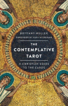 Contemplative Tarot: A Christian Guide to the Cards