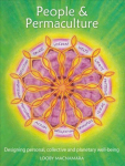 People & Permaculture: Designing personal, collective and planetary well-being 2nd Revised edition