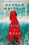 For the Wolf: The New York Times Bestseller