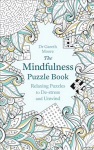 Mindfulness Puzzle Book: Relaxing Puzzles to De-stress and Unwind