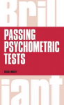 Brilliant Passing Psychometric Tests: Tackling selection tests with confidence 2nd Revised ed.