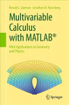 Multivariable Calculus with MATLAB (R): With Applications to Geometry and Physics 1st ed. 2017
