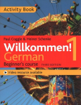 Willkommen! 1 (Third edition) German Beginner's course: Activity book