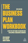 Business Plan Workbook: A Step-By-Step Guide to Creating and Developing a Successful Business 10th Revised edition