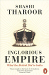 Inglorious Empire: What the British Did to India