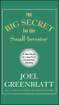 Big Secret for the Small Investor - A New Route to Long-Term Investment Success