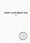 What I Love About You: TikTok made me buy it! The perfect gift for your loved ones