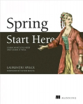 Spring Quickly: Learn What You Need and Learn It Well