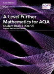 A Level Further Mathematics for AQA Student Book 2 (Year 2), A Level Further Mathematics for AQA Student Book 2 (Year 2)