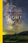 National Geographic Backyard Guide to the Night Sky: 2. v&auml;ljaanne
