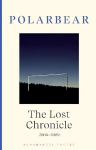 Lost Chronicle: 2004-2009