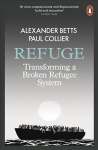 Refuge: Transforming a Broken Refugee System