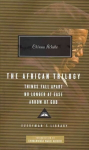 The African Trilogy: Things Fall Apart No Longer at Ease Arrow of God: Things Fall Apart No Longer at Ease Arrow of God,