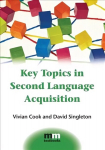 Key Topics in Second Language Acquisition