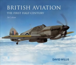 British Aviation: The First Half Century: The First Half-Century
