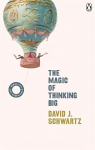 Magic of Thinking Big: (Vermilion Life Essentials)